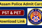 Assam Police Admit Card 2024