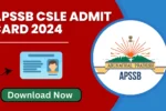 APSSB CSLE Admit Card 2024