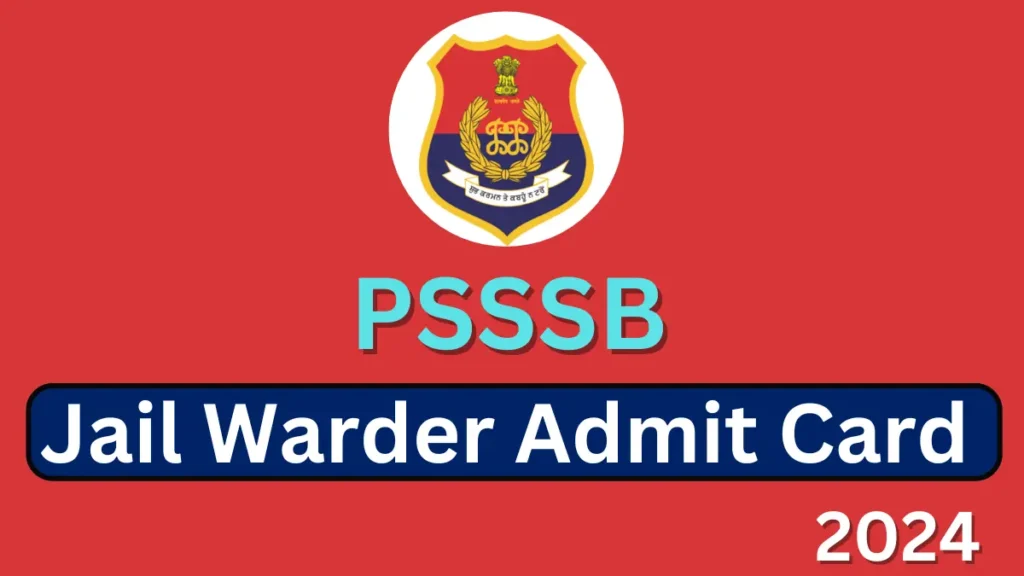 PSSSB Jail Warder Admit Card 2024