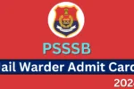 PSSSB Jail Warder Admit Card 2024