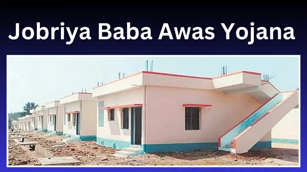 Jobriya Baba Awas Yojana