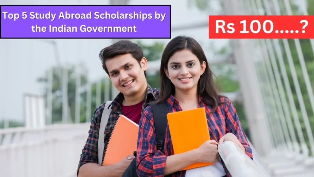 Study Abroad Scholarships by the Indian Government