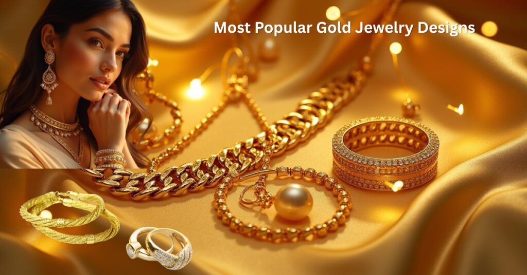 Most Popular Gold Jewelry Designs