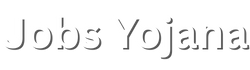 Jobs Yojana | jobsyojana in | job yojana